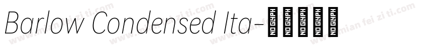 Barlow Condensed Ita字体转换